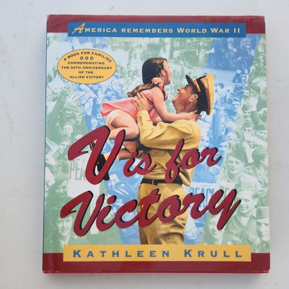 V Is for Victory Book America Remembers World War Kathleen Krull WW 2 Hardcover - Picture 1 of 11